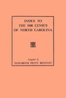 Index to the 1800 Census of North Carolina 080630751X Book Cover