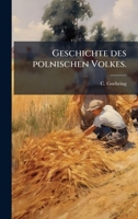 Geschichte des polnischen Volkes. (German Edition) 102467505X Book Cover