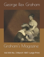 Graham's Magazine Vol XXX No. 3 March 1847: Large Print 1677689188 Book Cover