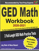 GED Math Workbook 2020-2021: The Most Comprehensive Math Practice Book to ACE the GED Math test B088VSTSLG Book Cover