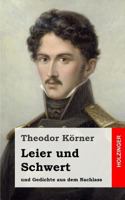 Leier und Schwert: und Gedichte aus dem Nachlass 3743718707 Book Cover