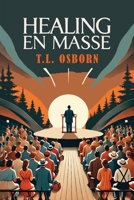 Healing En Masse 1684229499 Book Cover