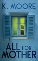 All for Mother 1732884447 Book Cover