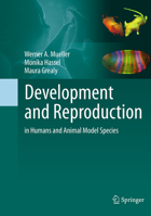 Development and Reproduction in Humans and Animal Model Species 366243783X Book Cover