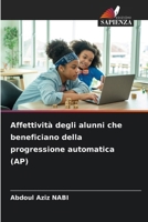 Affettività degli alunni che beneficiano della progressione automatica (AP) 6207415914 Book Cover