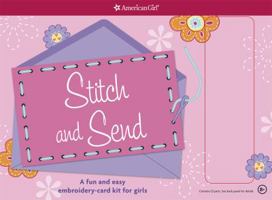 Stitch and Send: A Fun and Easy Embroidery-Card Kit for Girls 1609581091 Book Cover