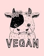 Vegan: The Perfect Vegan Notebook for Every Animal Lover 1730835163 Book Cover