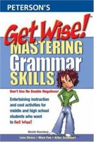 Get Wise!: Mastering Grammar Skills 0768910773 Book Cover