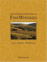 The California Directory of Fine Wineries 0972499318 Book Cover