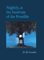 Nightly, at the Institute of the Possible 0981982069 Book Cover