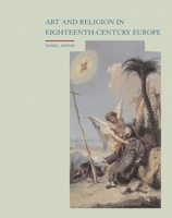 Art and Religion in Eighteenth-Century Europe 1861893779 Book Cover