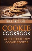 Cookie Cookbook: 25 Delicious Easy Cookie Recipes 1973994070 Book Cover