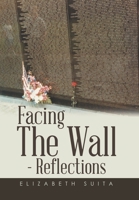 Facing the Wall - Reflections 1669867455 Book Cover