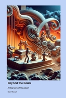 Beyond the Beats: A Biography of Wavedash 1779693168 Book Cover