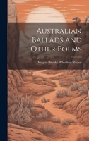 Australian Ballads and Other Poems 102220890X Book Cover