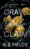 Crave, Chase, Claim B0GMLX57RH Book Cover