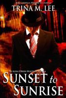 Sunset to Sunrise 1495911128 Book Cover