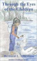 Through the Eyes of the Children 0877142424 Book Cover