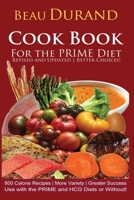 Cook Book - For the Prime Diet: Clean, alkalizing recipes that taste great! More Variety - Greater Success (Life Prime - Health Publications) 1687011621 Book Cover