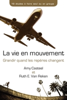 La vie en mouvement: Grandir quand les repères changent 1915548128 Book Cover