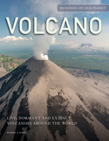 Volcano: Live, Dormant and Extinct Volcanoes Around the World 1838863117 Book Cover