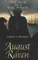 August Raven: The Tale of a Girl Pirate B0932FZ84B Book Cover