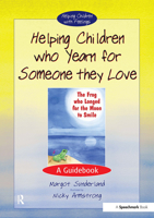 Helping Children Who Yearn for Someone They Love (Helping Children) 0863884563 Book Cover