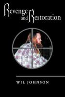 Revenge and Restoration 1477108351 Book Cover