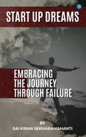 Start Up Dreams: Embracing the Journey Through Failures 9359894656 Book Cover