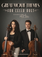 Great Movie Themes for Cello Duet Arranged by Mr & Mrs Cello 1705157033 Book Cover