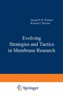 Evolving Strategies and Tactics in Membrane Research 3642866646 Book Cover