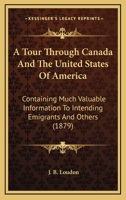 A Tour Through Canada and the United States of America 1436755212 Book Cover