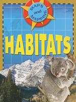 Habitats (Maps and Mapping) 0836893328 Book Cover