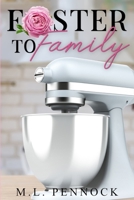 Foster to Family 1732781710 Book Cover