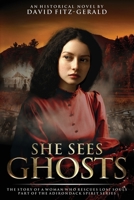 She Sees Ghosts: The Story of a Woman Who Rescues Lost Souls 1977233570 Book Cover