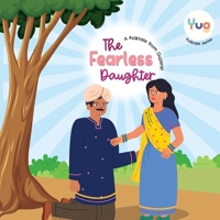 The Fearless Daughter (Yug Folk Tale) B0DQSBG1DP Book Cover