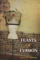 Feasts of Evasion 1942371926 Book Cover