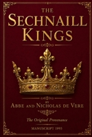 The Sechnaill Kings: The Original Provenance Manuscript 1995 1918588449 Book Cover