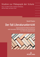 Der Fall Literaturunterricht : Sequenzanalytische Rekonstruktionen Unter Besonderer Beruecksichtigung der Konstituierung des Gegenstandes 3631825749 Book Cover