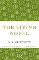 The Living Novel and Later Appreciations B0007JHSTU Book Cover