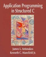 Application Programming in Structured C 0133566846 Book Cover