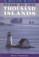 A River Rat's Guide to the Thousand Islands 1550461737 Book Cover