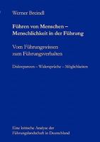 Führen von Menschen - Menschlichkeit in der Führung: Vom Führungswissen zum Führungsverhalten 3833462434 Book Cover