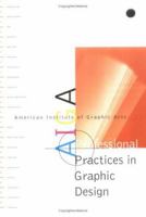 AIGA Professional Practices in Graphic Design 1880559897 Book Cover