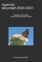 Agenda de Projet 2020-2021 : Managez Votre Projet Au Jour le Jour Jusqu'en Fin 2021 1653657820 Book Cover
