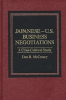Japanese-U.S. Business Negotiations: A Cross-Cultural Study 0275920062 Book Cover