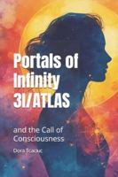 Portals of Infinity 3I/Atlas: and the Call of Consciousness B0G4W1SZR3 Book Cover