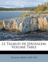 Le Talmud de Jérusalem; Volume Table 1293694932 Book Cover