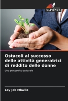 Ostacoli al successo delle attività generatrici di reddito delle donne: Una prospettiva culturale 6206279359 Book Cover