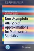 Non-Asymptotic Analysis of Approximations for Multivariate Statistics 9811326150 Book Cover